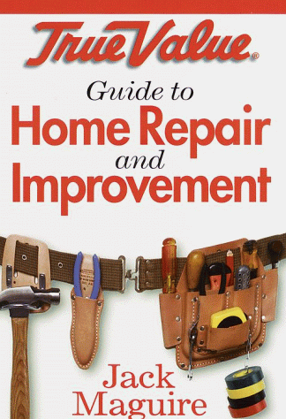 Book cover for True Value Guide to Home Repair and Improvement