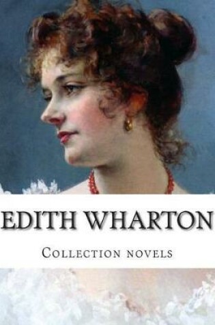 Cover of Edith Wharton, Collection novels