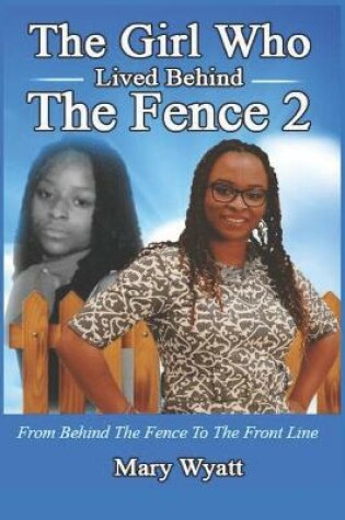 Cover of The Girl Who Lived Behind The Fence 2