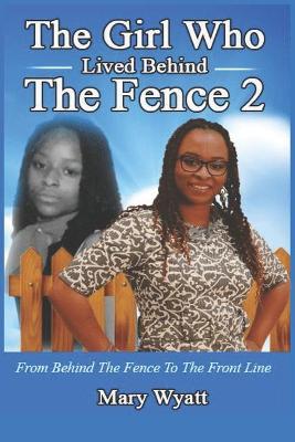 Book cover for The Girl Who Lived Behind The Fence 2