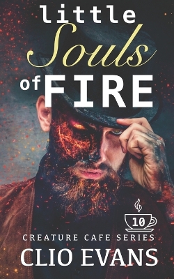 Cover of Little Souls of Fire (MMF Monster Romance- BARISTA'S BOOK)