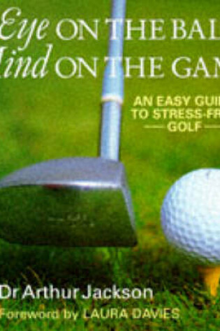 Cover of Eye on the Ball, Mind on the Game