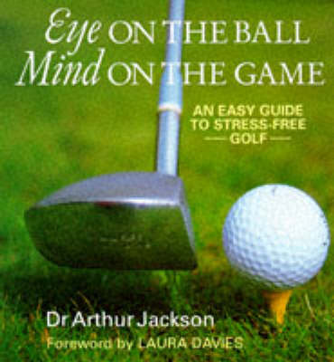 Book cover for Eye on the Ball, Mind on the Game