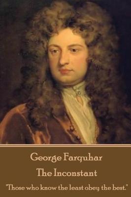 Book cover for George Farquhar - The Inconstant