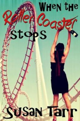 Cover of When the Roller Coaster Stops