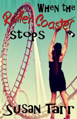 Book cover for When the Roller Coaster Stops