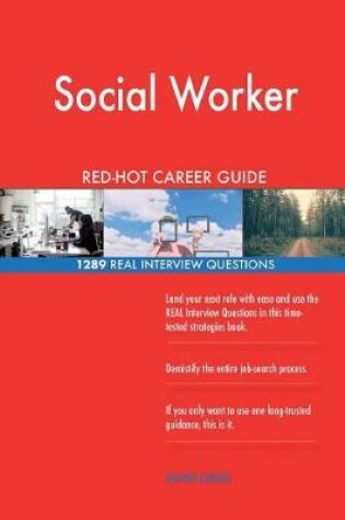 Cover of Social Worker Red-Hot Career Guide; 1289 Real Interview Questions