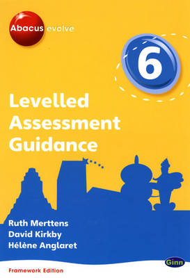 Book cover for Abacus Evolve Levelled Assessment Guide Year 6