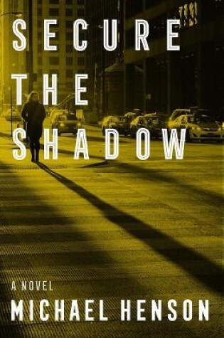 Cover of Secure the Shadow