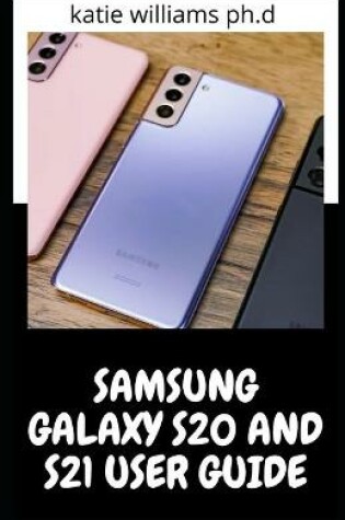 Cover of Samsung Galaxy S20 and S21 User Guide