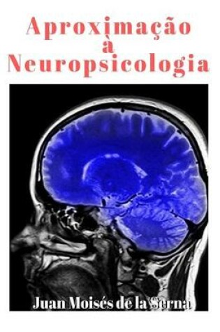 Cover of Aproximação à Neuropsicologia