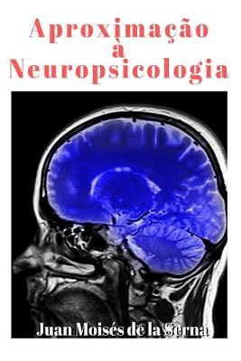 Book cover for Aproximação à Neuropsicologia