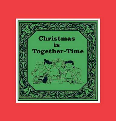 Book cover for Christmas Is Together-Time: The Deluxe Edition