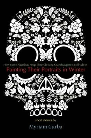 Cover of Painting Their Portraits in Winter