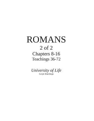 Book cover for ROMANS - Part 2 of 2 - Chapters 8-16 - Teachings 36-72