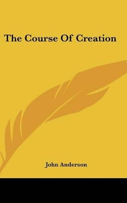 Book cover for The Course Of Creation