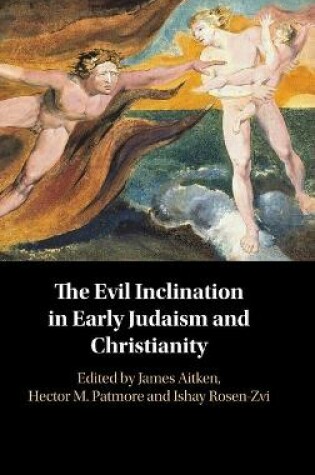 Cover of The Evil Inclination in Early Judaism and Christianity