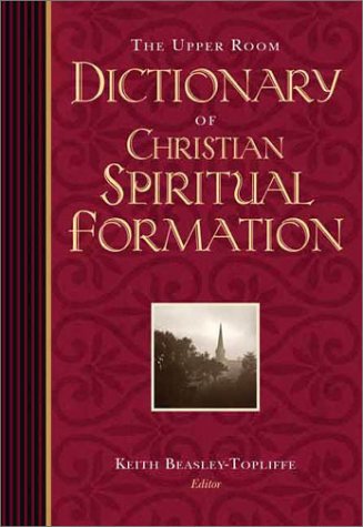 Book cover for The Upper Room Dictionary of Christian Spiritual Formation