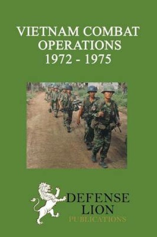 Cover of Vietnam Combat Operations 1972 - 1975