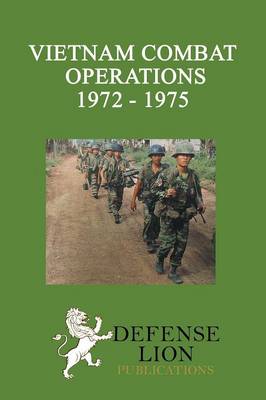 Book cover for Vietnam Combat Operations 1972 - 1975