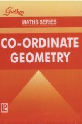 Cover of Golden Co-ordinate Geometry