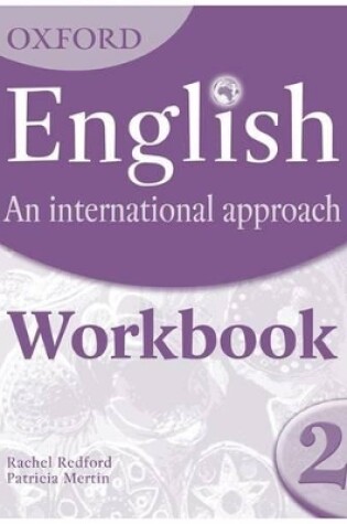 Cover of Oxford English: An International Approach: Workbook 2