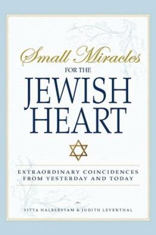 Cover of Small Miracles for the Jewish Heart