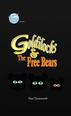 Book cover for Goldilocks & the Free Bears