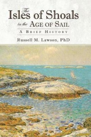 Cover of The Isles of Shoals in the Age of Sail