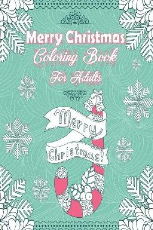 Cover of Merry Christmas Coloring Book for Adults