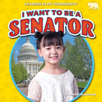 Book cover for I Want to Be a Senator