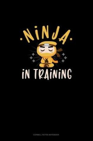 Cover of Ninja In Training