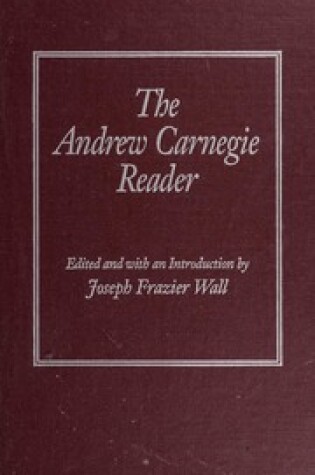 Cover of The Andrew Carnegie Reader