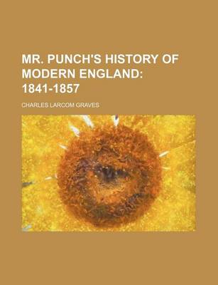 Book cover for Mr. Punch's History of Modern England; 1841-1857