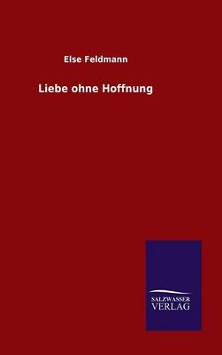 Book cover for Liebe ohne Hoffnung