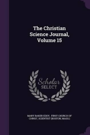 Cover of The Christian Science Journal, Volume 15