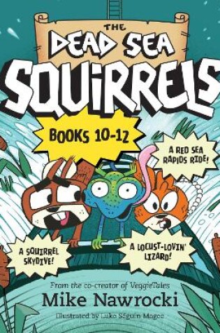 Cover of The Dead Sea Squirrels Set Books 10--12: Risky River Rescue / A Twisty-Turny Journey / Babbleland Breakout