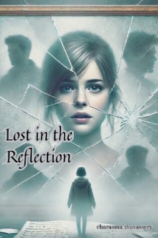 Cover of Lost in the Reflection