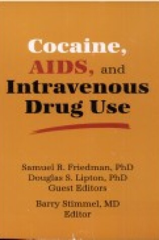 Cover of Cocaine, AIDS, and Intravenous Drug Use