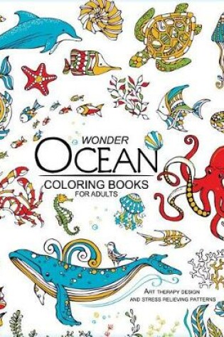 Cover of Wonder ocean coloring books for adults