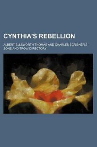 Cover of Cynthia's Rebellion