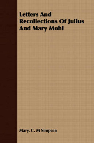 Cover of Letters And Recollections Of Julius And Mary Mohl