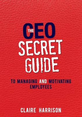 Book cover for The CEO Secret Guide