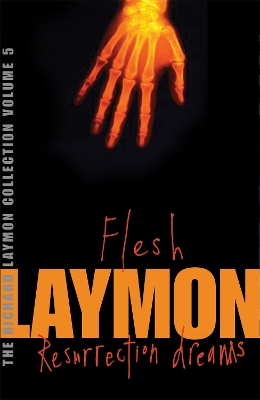 Book cover for The Richard Laymon Collection Volume 5: Flesh & Resurrection Dreams