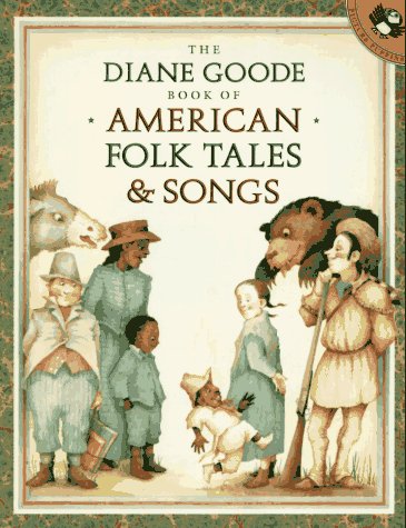 Book cover for The Diane Goode Book of American Folk Tales & Songs