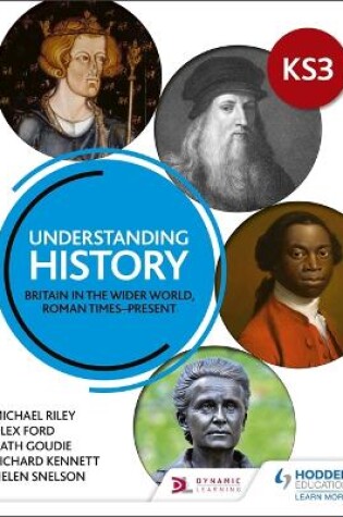 Cover of Understanding History: Key Stage 3: Britain in the wider world, Roman times-present