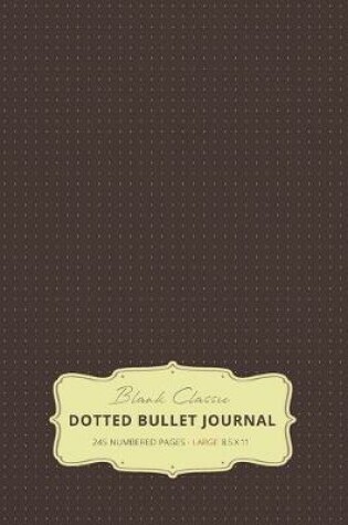 Cover of Large 8.5 x 11 Dotted Bullet Journal (Brown #13) Hardcover - 245 Numbered Pages