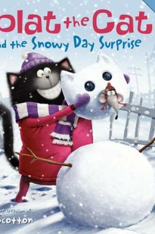 Cover of Splat the Cat and the Snowy Day Surprise