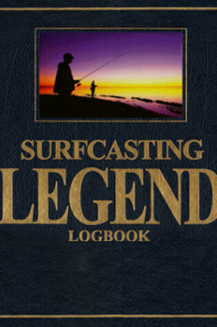 Cover of Surf Casting Legend Logbook