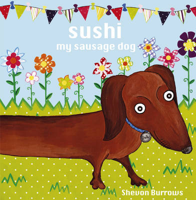 Book cover for Sushi My Sausage Dog